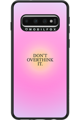 Don_t Overthink It - Samsung Galaxy S10