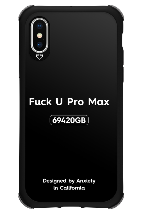 Fuck You Pro Max - Apple iPhone XS