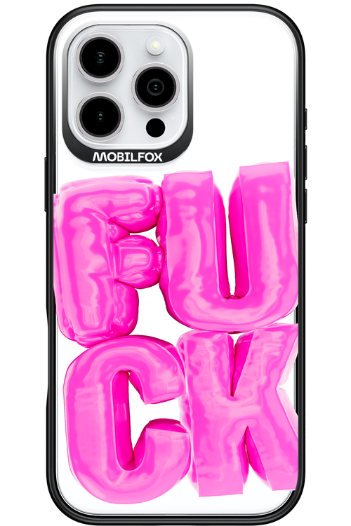 F*ck Transparent - Apple iPhone 16 Pro Max