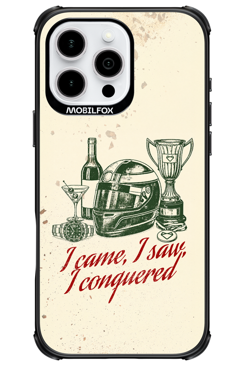 I CAME, I SAW, I CONQUERED 2.0 - Apple iPhone 16 Pro Max