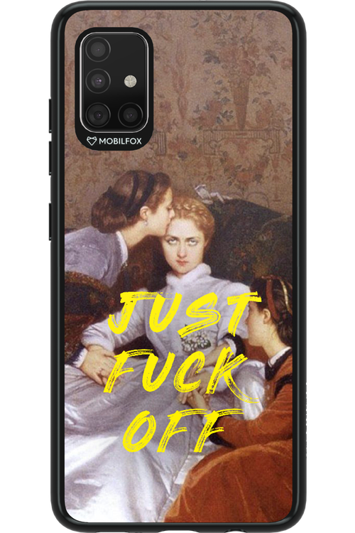 Fuck off - Samsung Galaxy A51