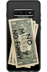 No Money No Funny 2.0 - Samsung Galaxy S10+