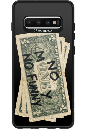 No Money No Funny 2.0 - Samsung Galaxy S10+