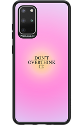 Don_t Overthink It - Samsung Galaxy S20+