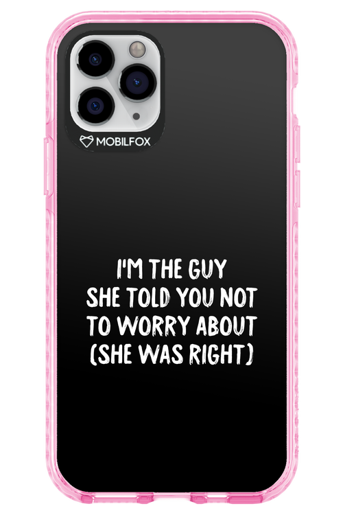 She was right 2.0 - Apple iPhone 11 Pro