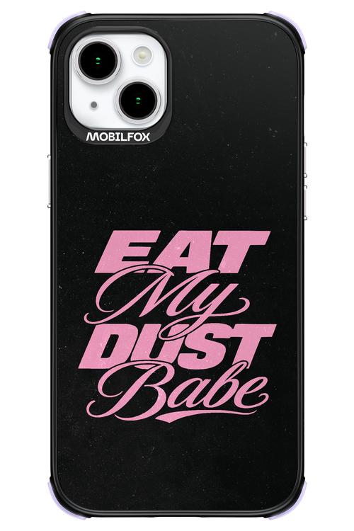 Eat My Dust 2.0 - Apple iPhone 15 Plus
