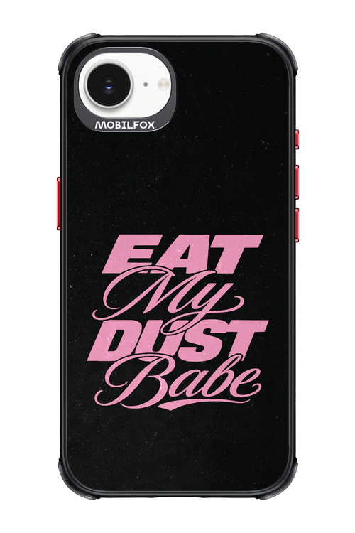 Eat My Dust 2.0 - Apple iPhone 16e
