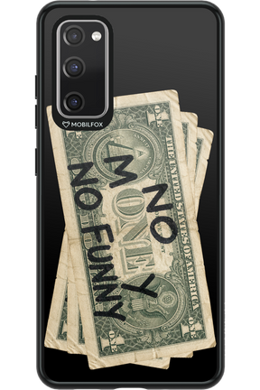 No Money No Funny 2.0 - Samsung Galaxy S20 FE