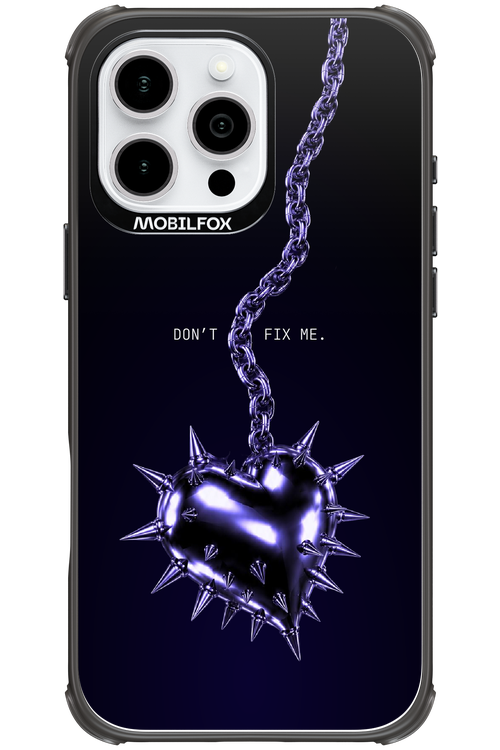 Don't fix me 2.0 - Apple iPhone 16 Pro Max