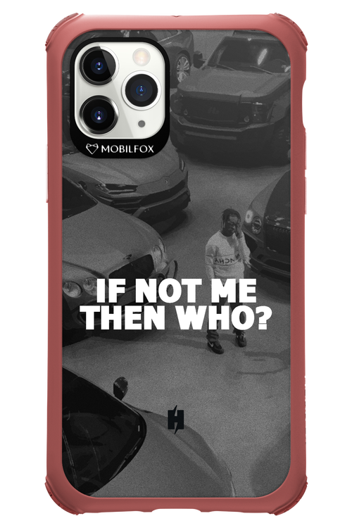 IF NOT ME 2.0 - Apple iPhone 11 Pro