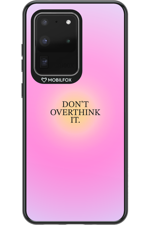Don_t Overthink It - Samsung Galaxy S20 Ultra 5G