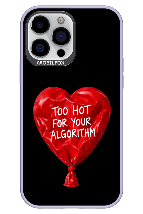 Too Hot 2.0 - Apple iPhone 13 Pro Max