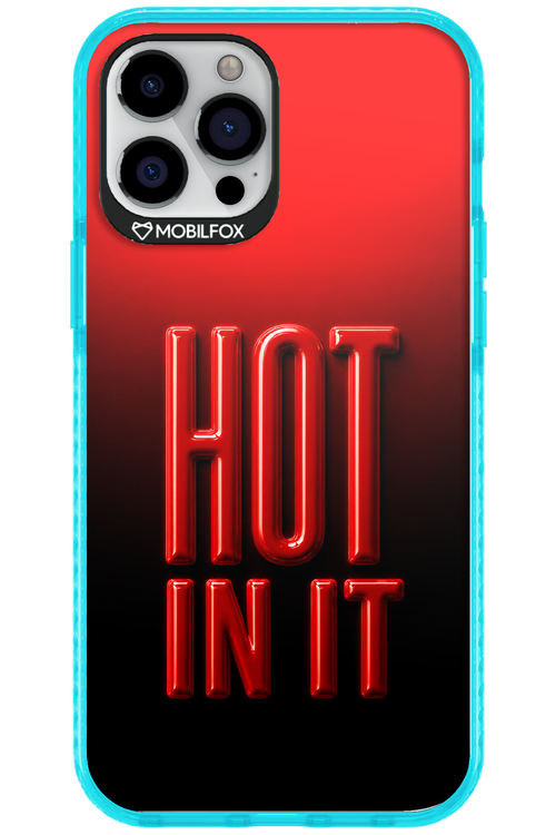 Hot in it 2.0 - Apple iPhone 12 Pro Max