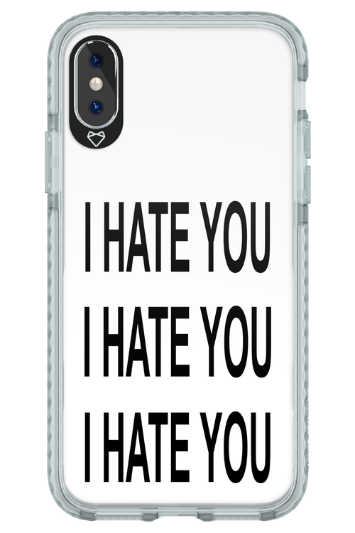 I HATE YOU 2.0 - Apple iPhone XS