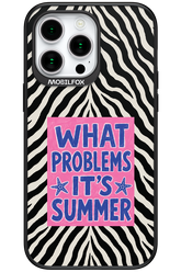 WHAT PROBLEM ITS SUMMER 2.0 - Apple iPhone 15 Pro Max