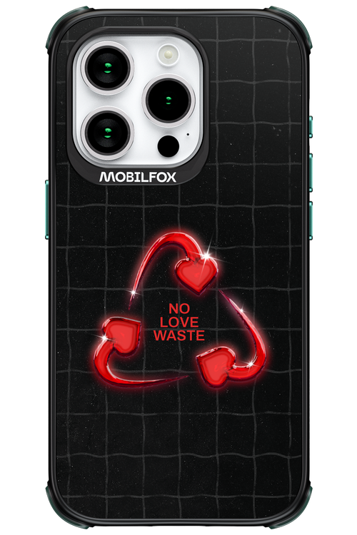 No Love Waste 2.0 - Apple iPhone 15 Pro