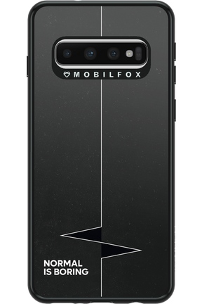Normal Is Boring - Samsung Galaxy S10