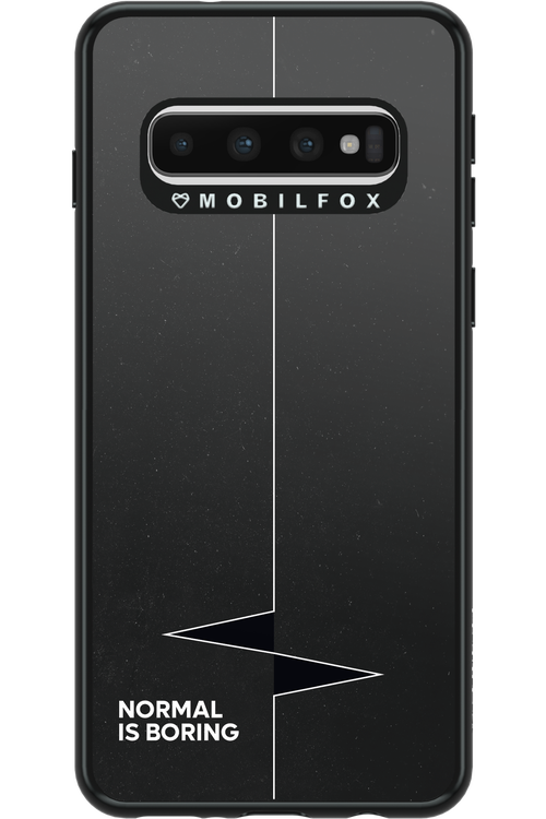 Normal Is Boring - Samsung Galaxy S10