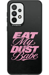 Eat My Dust 2.0 - Samsung Galaxy A33