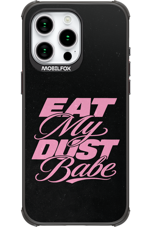 Eat My Dust 2.0 - Apple iPhone 15 Pro Max