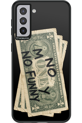No Money No Funny 2.0 - Samsung Galaxy S21+