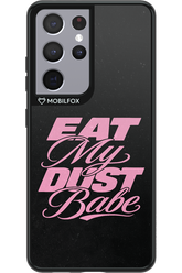 Eat My Dust 2.0 - Samsung Galaxy S21 Ultra