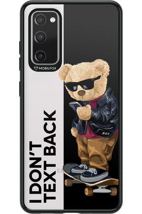 I Don’t Text Back - Samsung Galaxy S20 FE