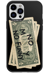 No Money No Funny 2.0 - Apple iPhone 12 Pro Max