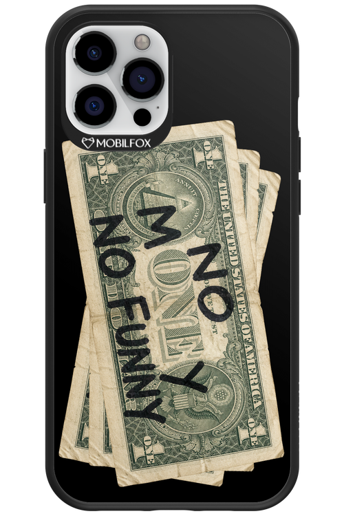 No Money No Funny 2.0 - Apple iPhone 12 Pro Max