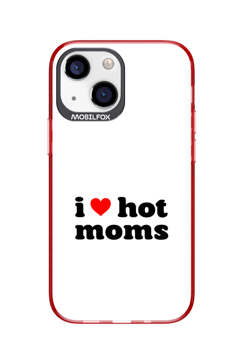 I love hot moms W 2.0 - Apple iPhone 13 Mini