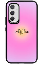 Don_t Overthink It - Samsung Galaxy A54