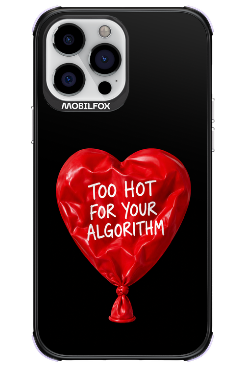 Too Hot 2.0 - Apple iPhone 13 Pro Max