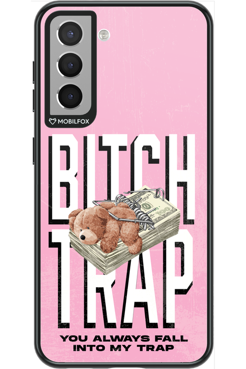 Bitch Trap - Samsung Galaxy S21