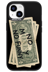 No Money No Funny 2.0 - Apple iPhone 15