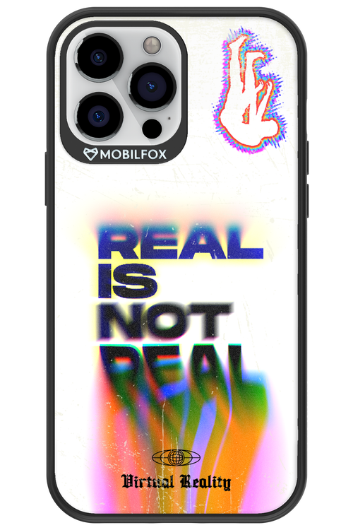 Real is Not Real - Apple iPhone 13 Pro Max