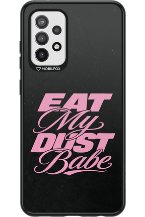 Eat My Dust 2.0 - Samsung Galaxy A72