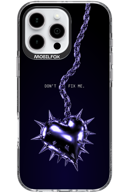 Don't fix me 2.0 - Apple iPhone 16 Pro Max