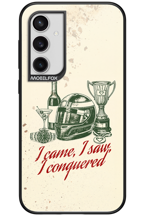 I CAME, I SAW, I CONQUERED 2.0 - Samsung Galaxy S23 FE