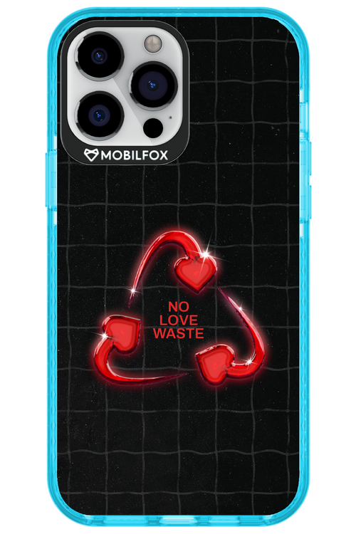 No Love Waste 2.0 - Apple iPhone 13 Pro Max