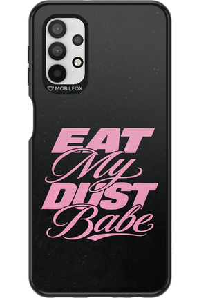 Eat My Dust 2.0 - Samsung Galaxy A32 5G