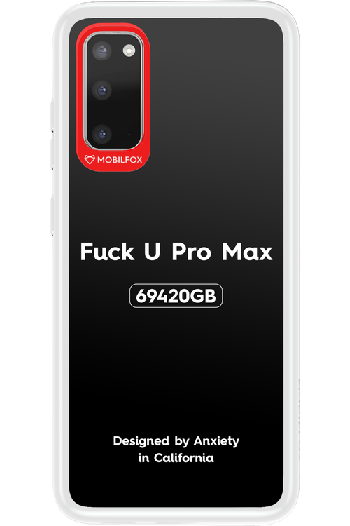 Fuck You Pro Max - Samsung Galaxy S20