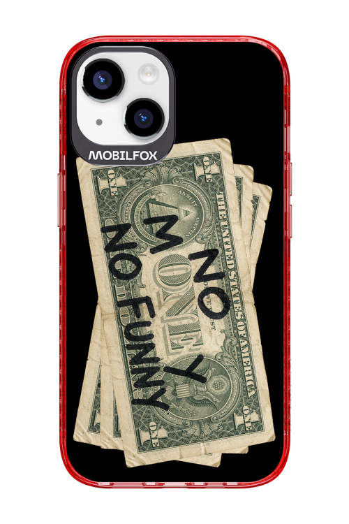 No Money No Funny 2.0 - Apple iPhone 14