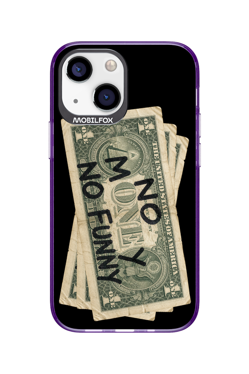 No Money No Funny 2.0 - Apple iPhone 13 Mini
