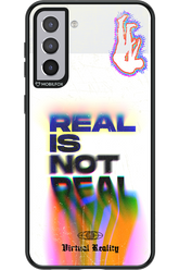 Real is Not Real - Samsung Galaxy S21+
