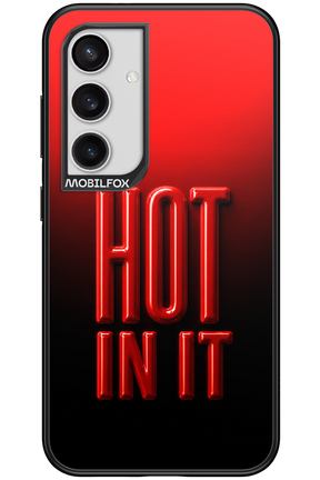 Hot in it 2.0 - Samsung Galaxy S24