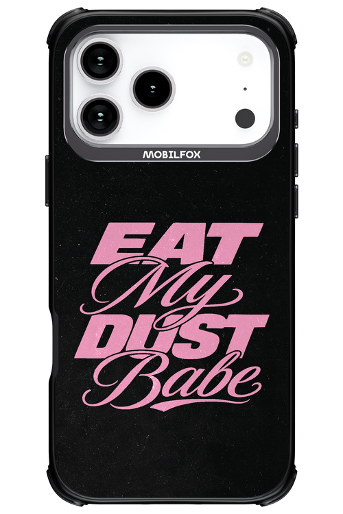 Eat My Dust 2.0 - Apple iPhone 17 Pro Max
