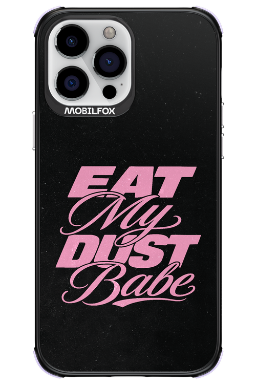 Eat My Dust 2.0 - Apple iPhone 13 Pro Max