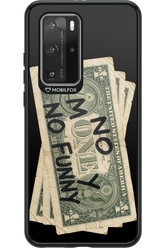 No Money No Funny 2.0 - Huawei P40 Pro