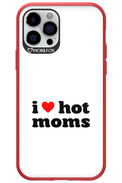 I love hot moms W 2.0 - Apple iPhone 12 Pro