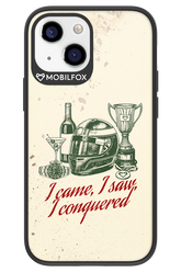 I CAME, I SAW, I CONQUERED 2.0 - Apple iPhone 13 Mini